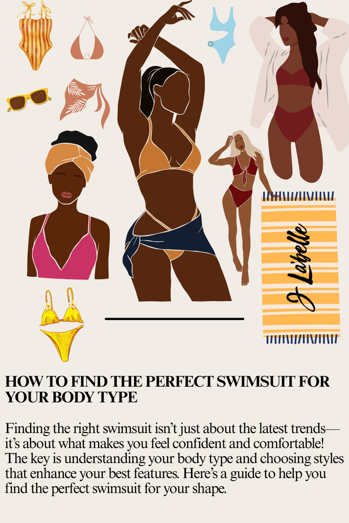HOW TO FIND THE PERFECT SWIMSUIT FOR YOUR BODY TYPE