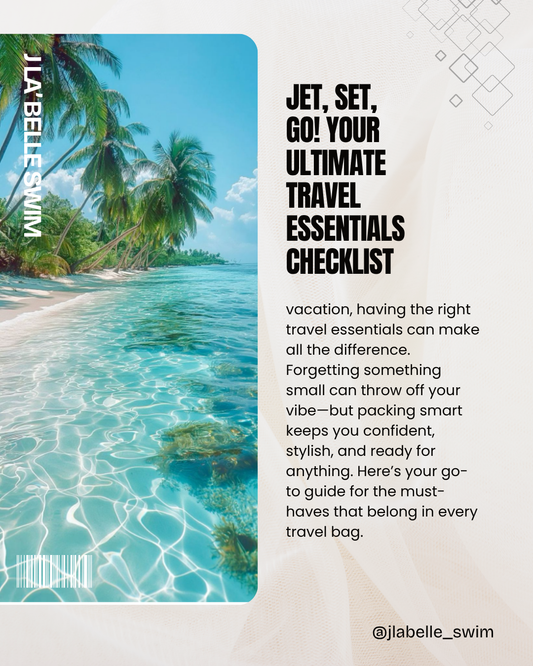 Jet, Set, GO! Your Ultimate Travel Essentials Checklist
