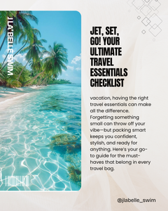 Jet, Set, GO! Your Ultimate Travel Essentials Checklist