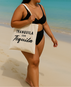 TRANQUILA CON TEQUILA | CANVAS TOTE