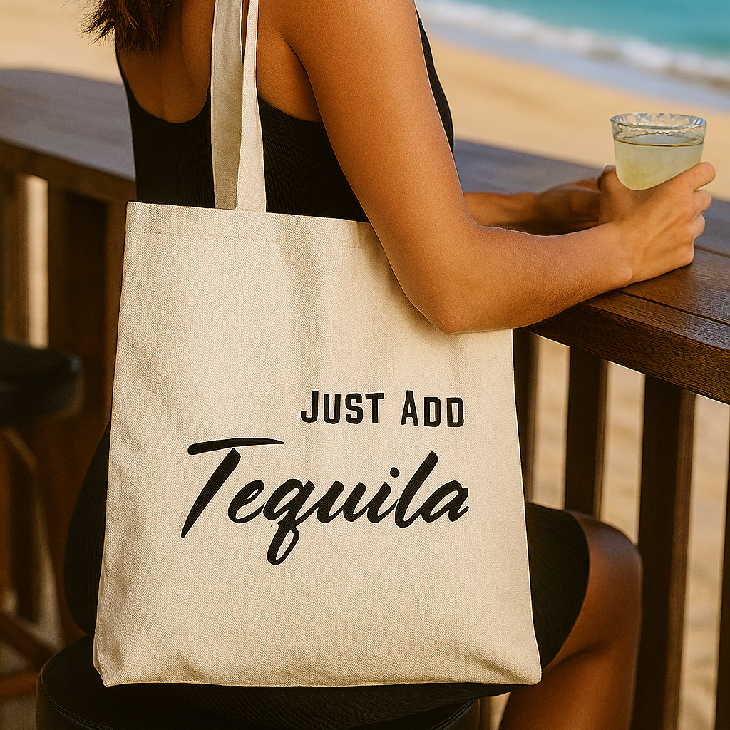 JUST ADD TEQUILA | CANVAS TOTE